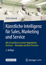 Künstliche Intelligenz für Sales, Marketing und Service -  Peter Gentsch