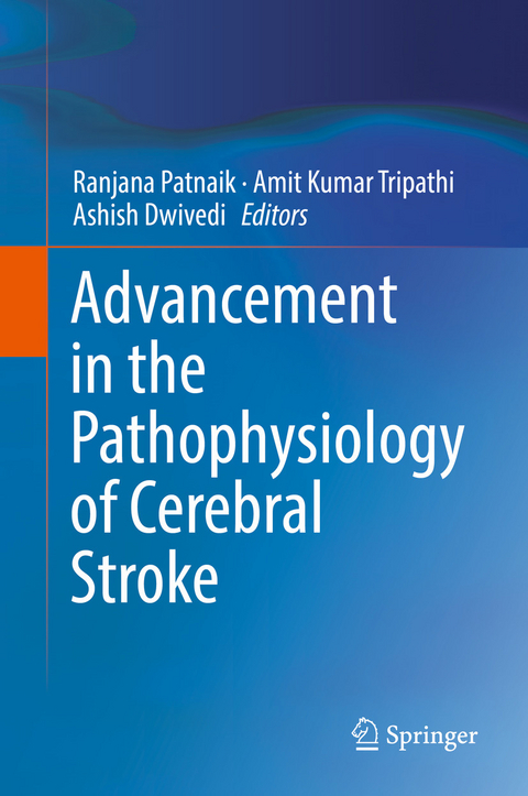 Advancement in the Pathophysiology of Cerebral Stroke - 