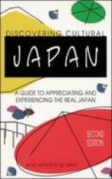 Discovering Cultural Japan - De Mente, Boye