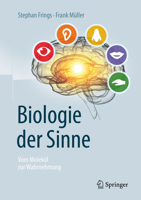Biologie der Sinne -  Stephan Frings,  Frank Müller