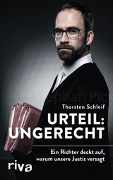 Urteil: ungerecht - Thorsten Schleif