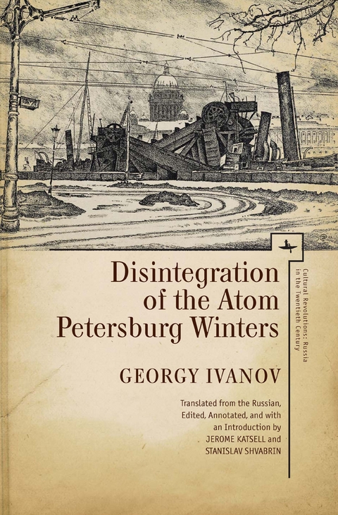 Disintegration of the Atom and Petersburg Winters -  Georgy Ivanov