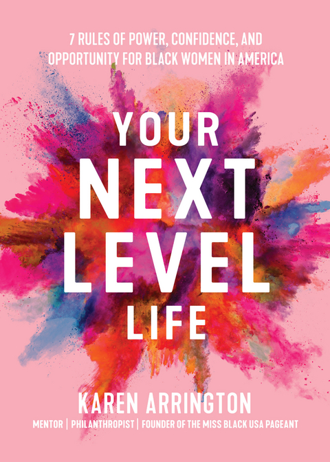 Your Next Level Life - Karen Arrington