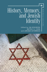 History, Memory, and Jewish Identity - 