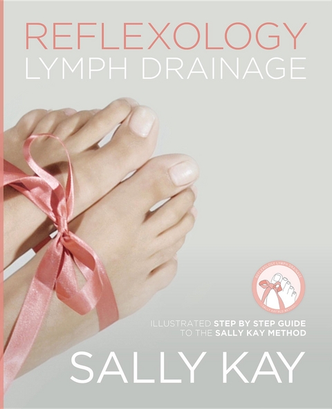 Reflexology Lymph Drainage - Sally Kay