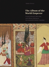 Album of the World Emperor -  Emine Fetvaci