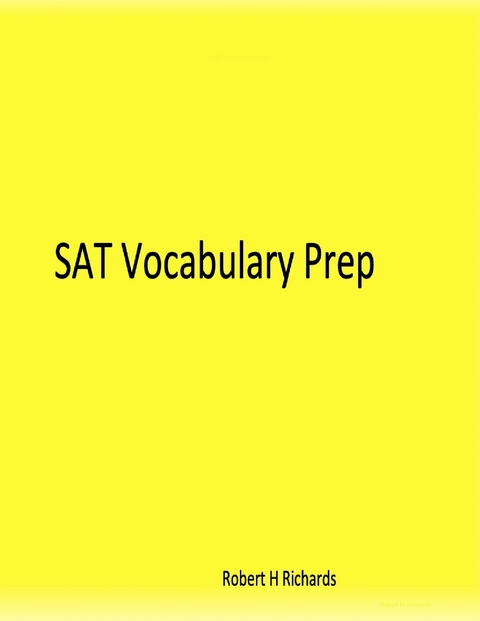Sat Vocabulary Prep -  Robert H Richards