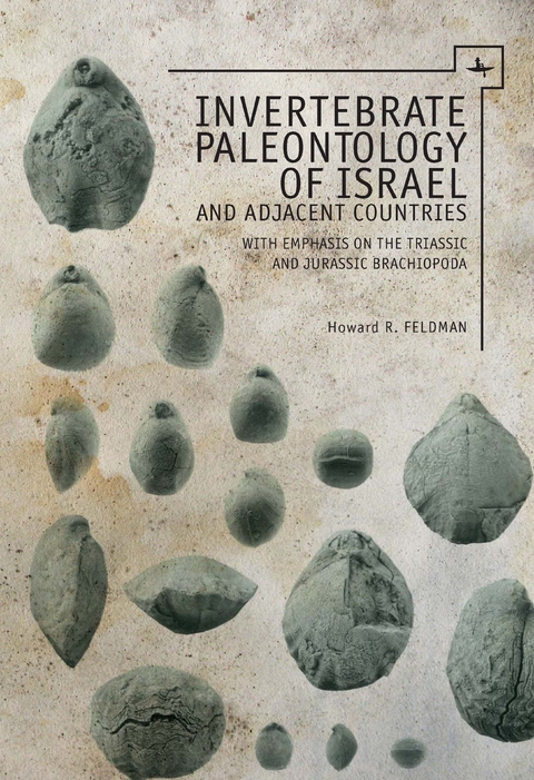 Invertebrate Paleontology (Mesozoic) of Israel and Adjacent Countries with Emphasis on the Brachiopoda - Howard R. Feldman