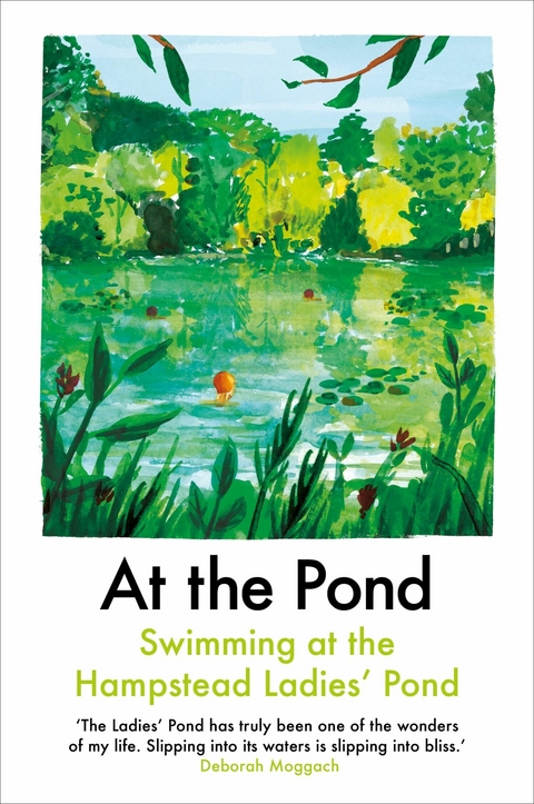 At the Pond -  Ava Wong Davies,  Deborah Moggach,  Nina Mingya Powles,  Leanne Shapton,  Sharlene Teo,  Margaret Drabble,  Esther Freud,  Nell Frizzell,  Eli Goldstone,  Amy Key,  Jessica J. Lee,  Sophie Mackintosh,  So Mayer