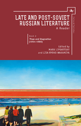 Late and Post Soviet Russian Literature - 