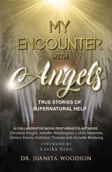 My Encounter With Angels - Dr. Juanita Woodson