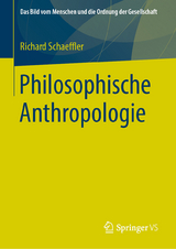 Philosophische Anthropologie -  Richard Schaeffler
