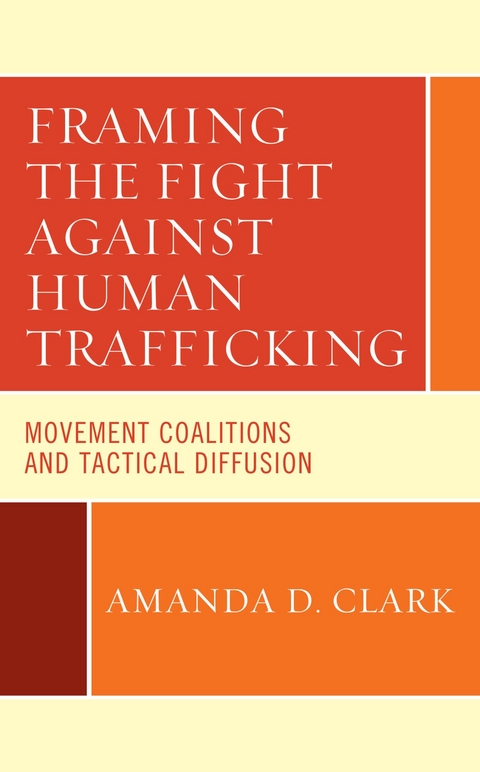 Framing the Fight against Human Trafficking -  Amanda D. Clark