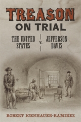 Treason on Trial -  Robert Icenhauer-Ramirez