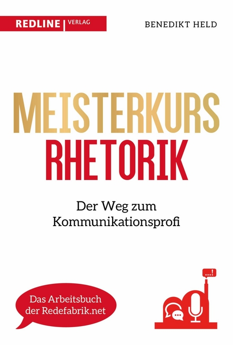 Meisterkurs Rhetorik - Benedikt Held