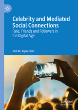 Celebrity and Mediated Social Connections - Neil M. Alperstein