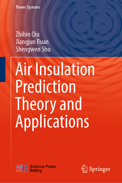 Air Insulation Prediction Theory and Applications -  Zhibin Qiu,  Jiangjun Ruan,  Shengwen Shu
