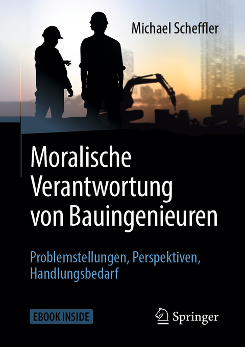 Moralische Verantwortung von Bauingenieuren - Michael Scheffler