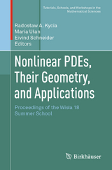 Nonlinear PDEs, Their Geometry, and Applications - 
