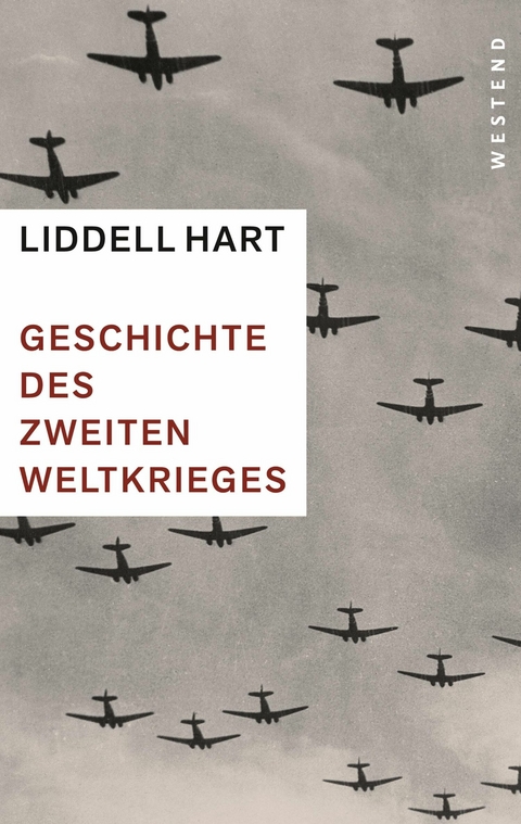 Geschichte des Zweiten Weltkrieges - Basil Henry Liddell Hart