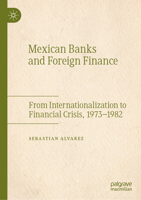 Mexican Banks and Foreign Finance - Sebastian Alvarez