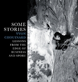 Some Stories -  Yvon Chouinard