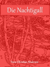 Die Nachtigall - Hans Christian Andersen