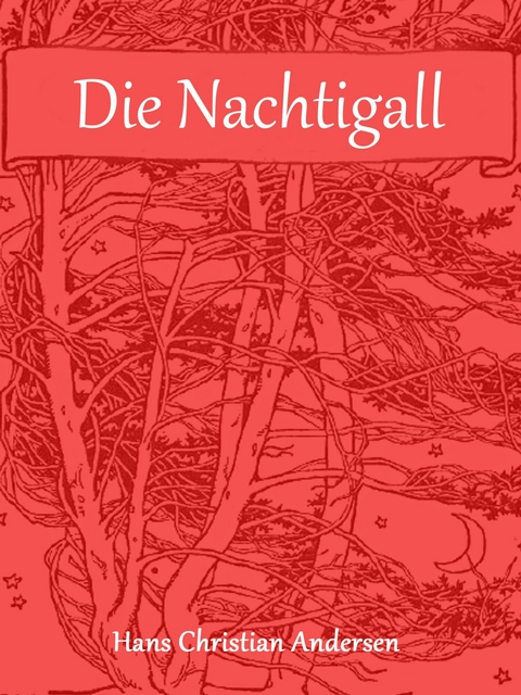 Die Nachtigall - Hans Christian Andersen