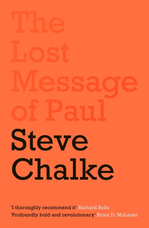 The Lost Message of Paul - Steve Chalke