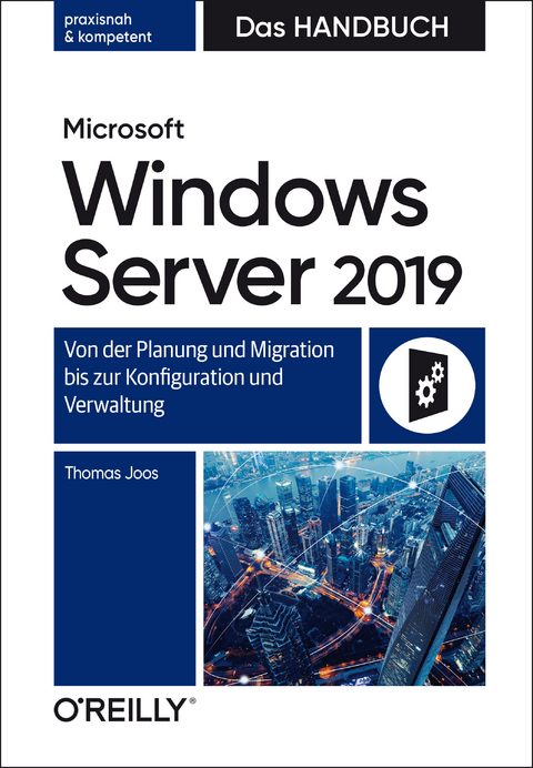 Microsoft Windows Server 2019 - Das Handbuch -  Thomas Joos