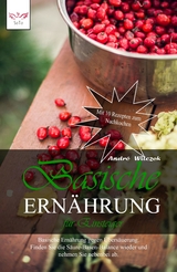 Basische Ernährung für Einsteiger - André Wilczek