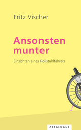 Ansonsten munter - Fritz Vischer