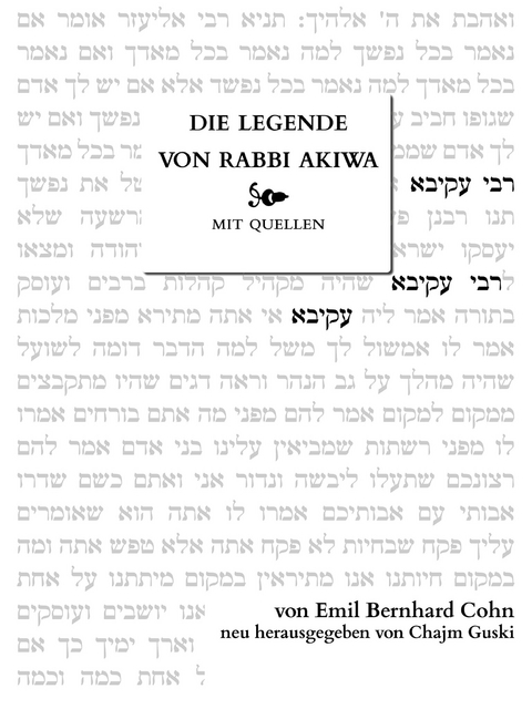 Die Legende von Rabbi Akiwa - Emil Bernhard Cohn