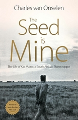 Seed is Mine -  Charles van Onselen
