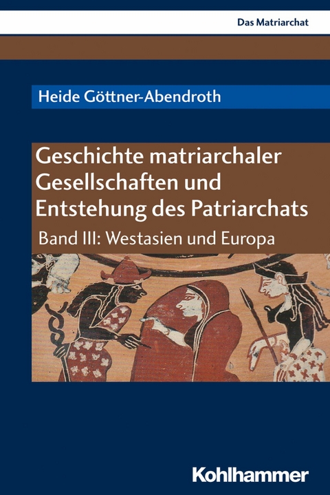 Geschichte matriarchaler Gesellschaften und Entstehung des Patriarchats - Heide Göttner-Abendroth