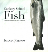 Cookery School: Fish -  Joanna Farrow