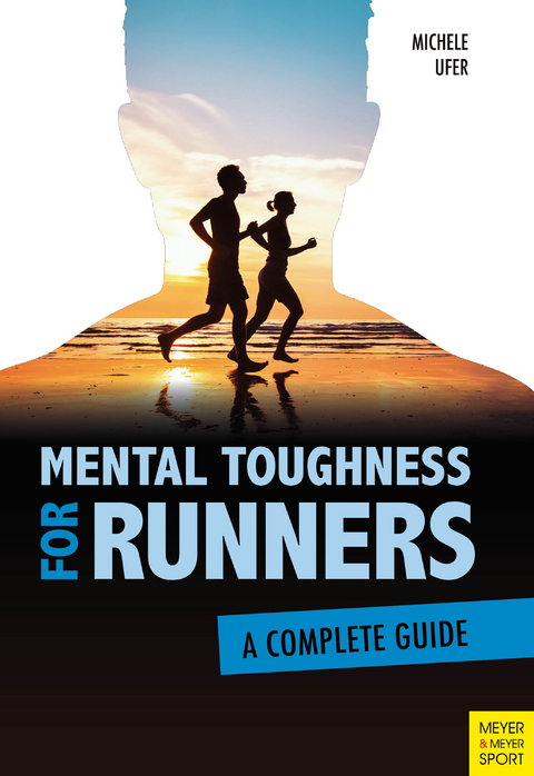 Mental Toughness for Runners - Michele Ufer