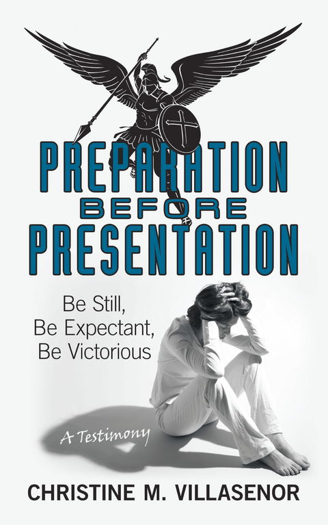 Preparation Before Presentation - Christine M. Villasenor