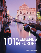 101 Weekends in Europe -  Robin Barton