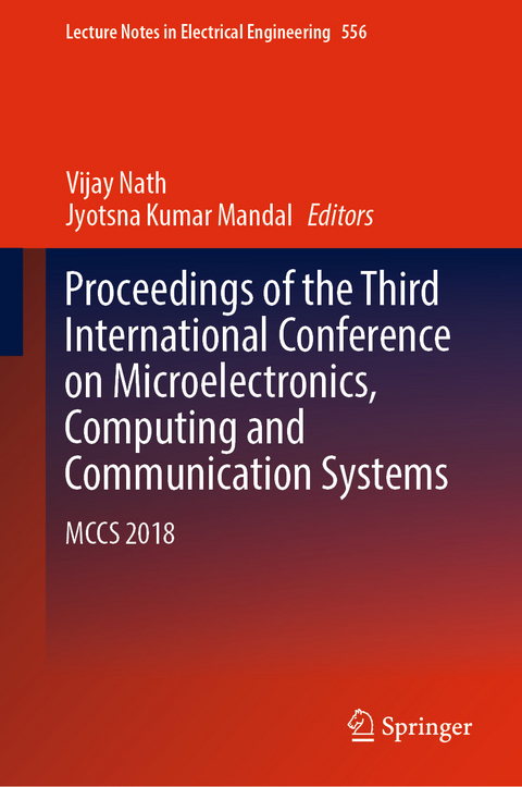 Proceedings of the Third International Conference on Microelectronics, Computing and Communication Systems - 