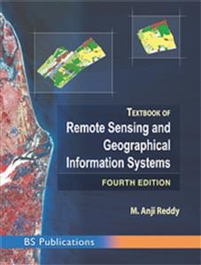 Textbook of Remote Sensing and Geographical Information Systems - M. Anji Reddy