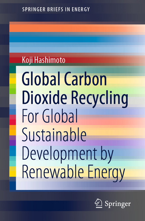 Global Carbon Dioxide Recycling -  Koji Hashimoto