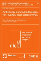 Aufhebungen und Abänderungen von Investitionsschutzabkommen - Katharina Gatzsche