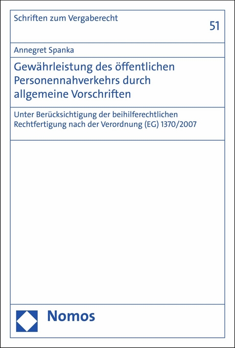 Gewährleistung des öffentlichen Personennahverkehrs durch allgemeine Vorschriften - Annegret Spanka