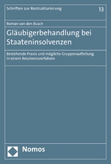 Gläubigerbehandlung bei Staateninsolvenzen - Roman van den Busch