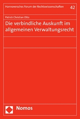 Die verbindliche Auskunft im allgemeinen Verwaltungsrecht - Patrick Christian Otto