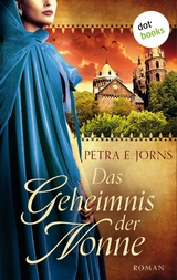 Das Geheimnis der Nonne -  Petra E. Jörns