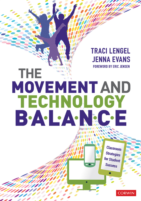 The Movement and Technology Balance - Traci Lengel, Jenna L. L. Evans