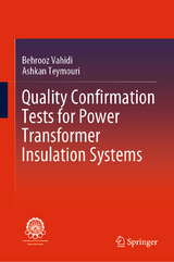 Quality Confirmation Tests for Power Transformer Insulation Systems - Behrooz Vahidi, Ashkan Teymouri