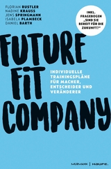 Future Fit Company -  Florian Rustler,  Nadine Krauss,  Jens Springmann,  Daniel Barth,  Isabela Plambeck